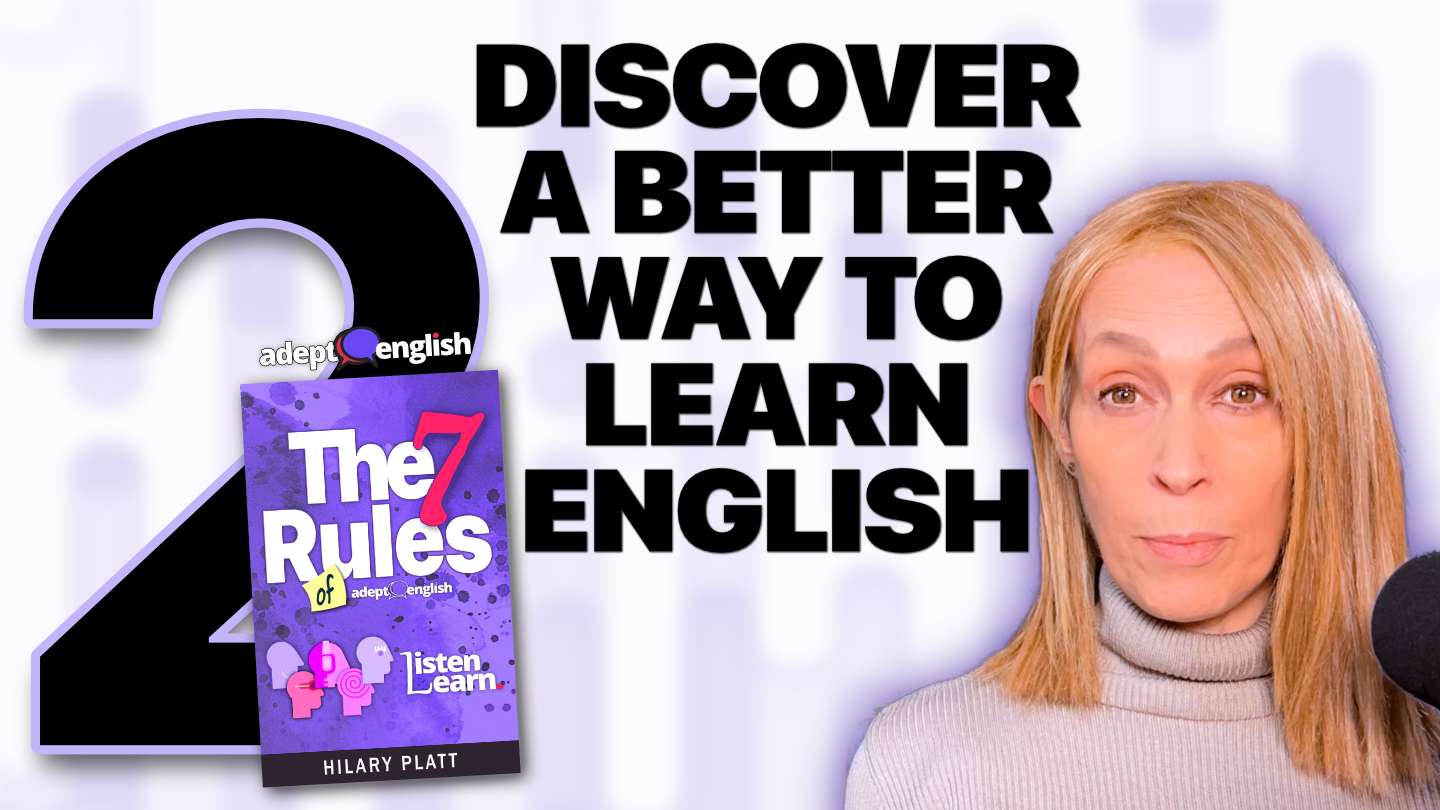 Learn to speak English fluently with a free 7 day language course from Adept English.