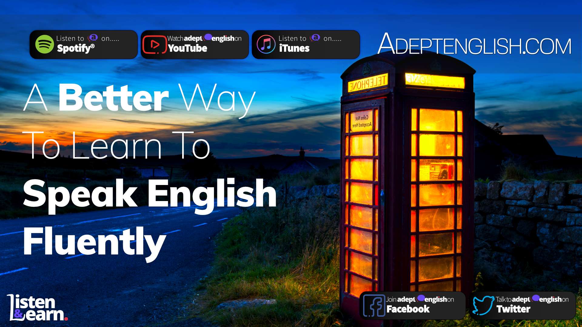 Find out about the Adept English listen & learn way of learning to speak English fluently.