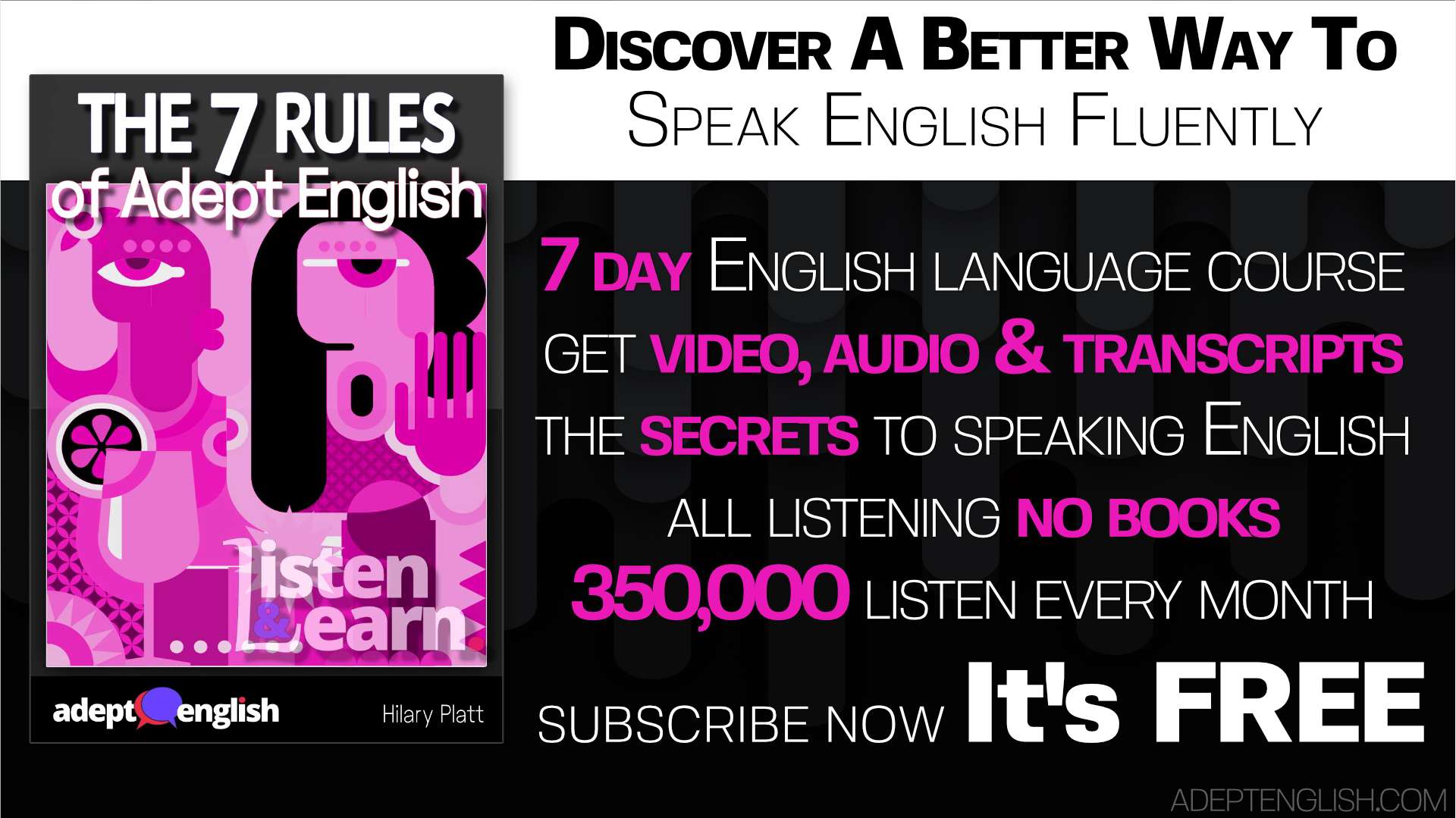 Learn to speak English fluently with a free 7 day language course from Adept English.