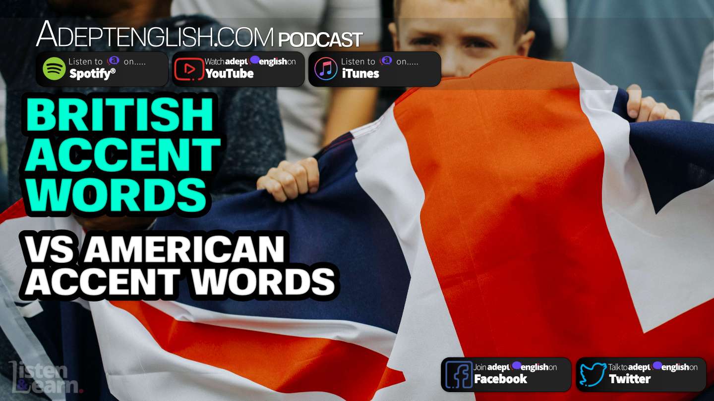 British And American Accent Different Words