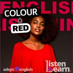 A lady in red. Common English words and phrases for the colour red, in today's English language lesson.