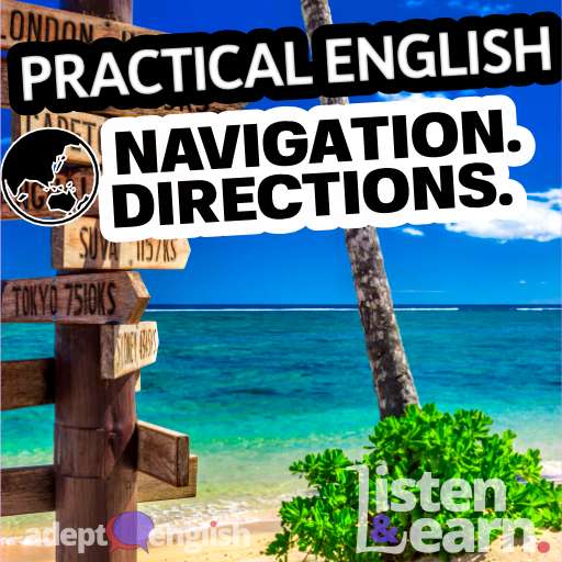 A signpost pointing to destinations that are thousands of miles away. Improve your English with this tutorial on how to give and take navigation directions in British English.