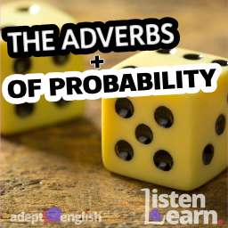 Close-up photograph of a pair of dices. Learning about the common adverbs used in probability in this English grammar lesson.