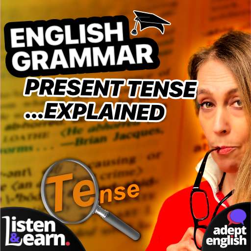 A zoomed in photo of an English dictionary. This English grammar podcast lesson on present tense is perfect for English language learners of all levels, providing simple explanations and easy-to-follow exercises.