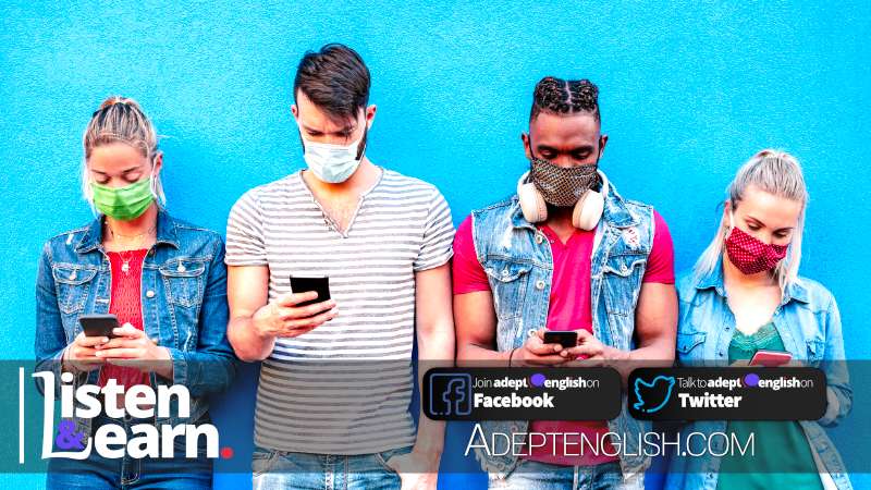 A photograph of young millennial people using mobile smart phone wearing disposable face mask. English listening lessons packed with comprehensible input that helps you acquire new languages.
