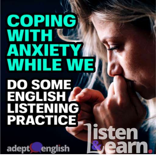 Anxiety mental disorder a portrait of a troubled woman, the topic of discussion in our English language listening practice.