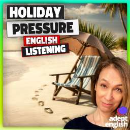 An image showing the impact of pressure of relaxing on holiday. Learn useful vocabulary to talk about your leisure time confidently.