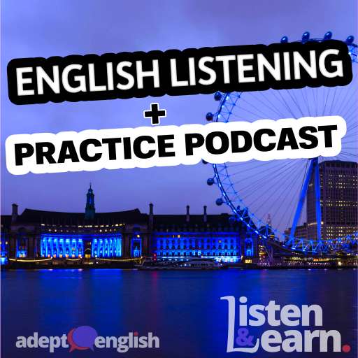 A photograph of the London Eye at night. Interesting ESL Students Podcasts for English Listening Practice.