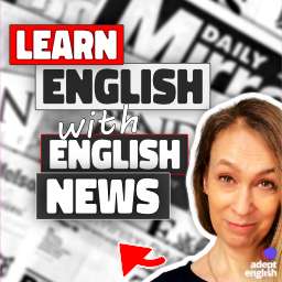A photograph of British News papers titles. English news in simple English for intermediate learners that helps you understand world news in an easy way.