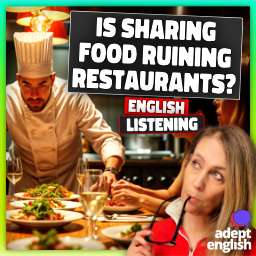 A chef leans over a restaurant table full of diners. Improve your listening skills with a fun story about UK dining culture and habits.