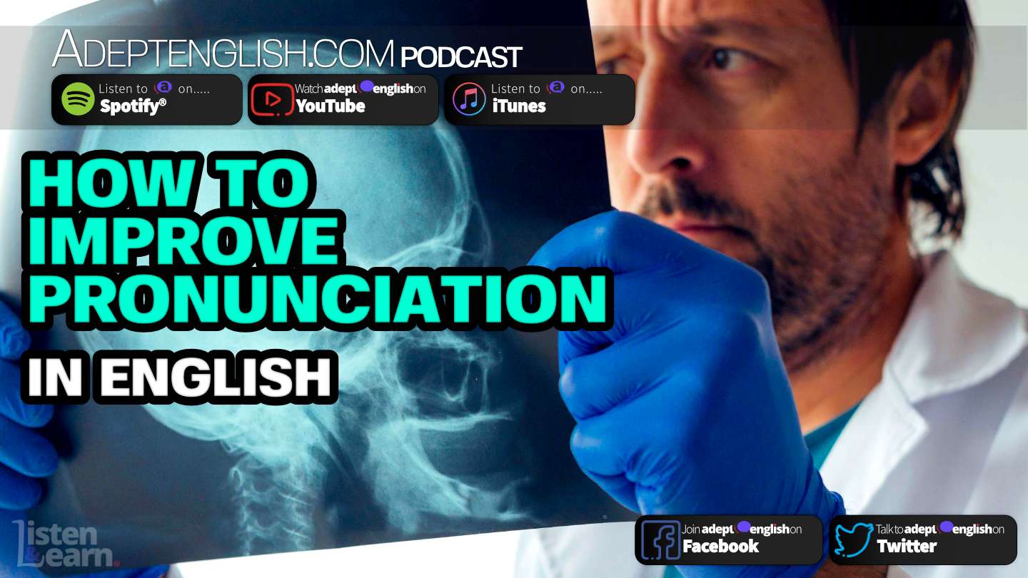 the-science-of-how-to-improve-pronunciation-in-english-ep-219