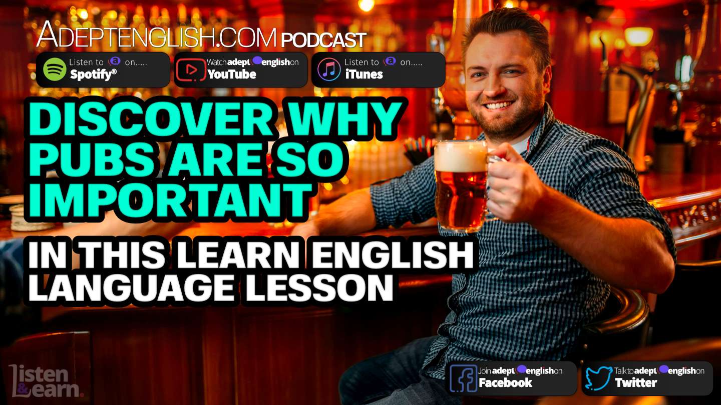 discover-why-pubs-are-so-important-in-this-learn-english-language-lesson-ep-344