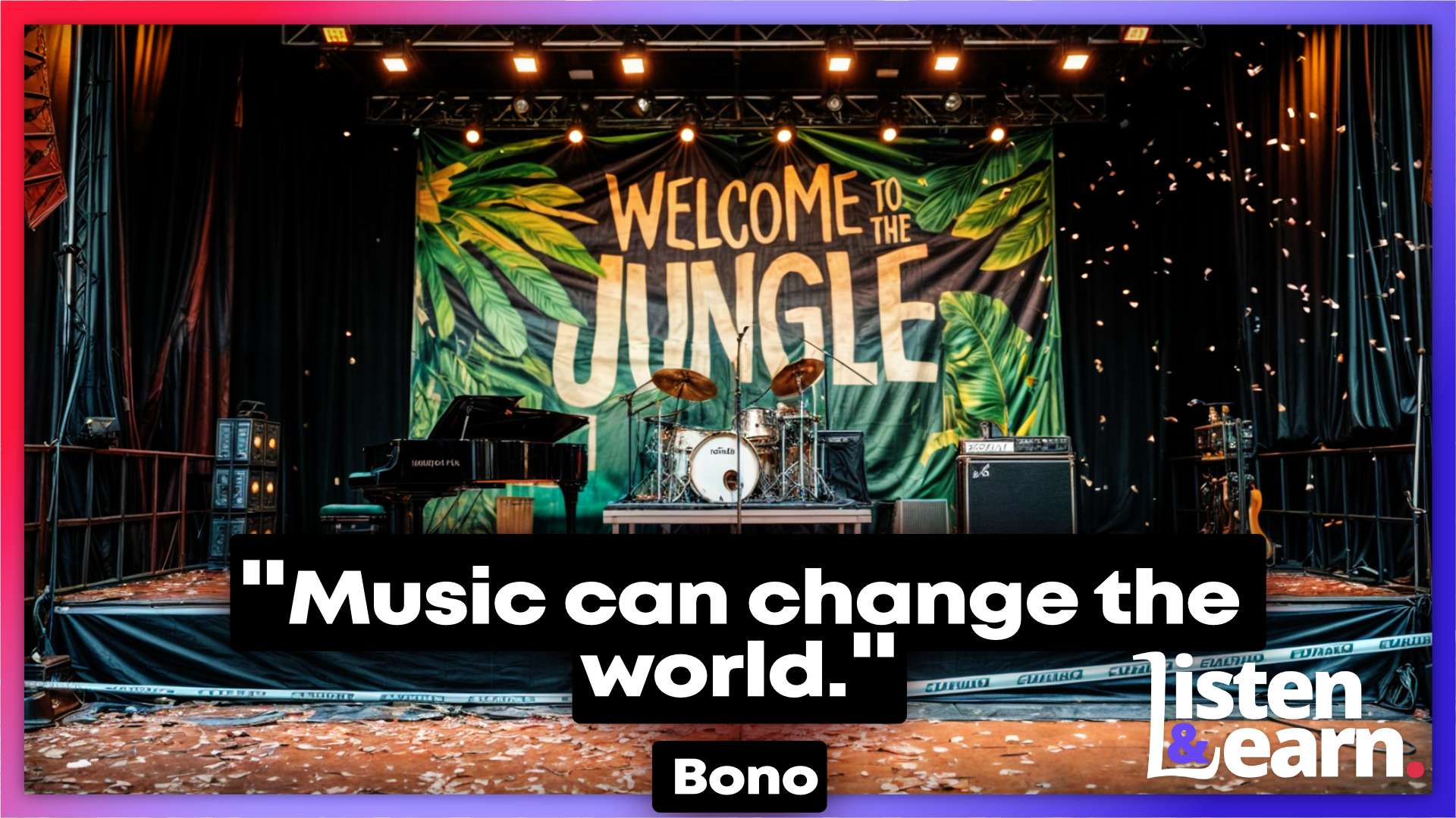 A music stage once the crowds have gone home. Improve listening with clear, native English.