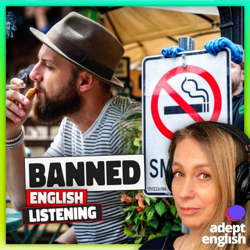 Banning music, smoking in th UK. Build vocabulary with real-life news stories.