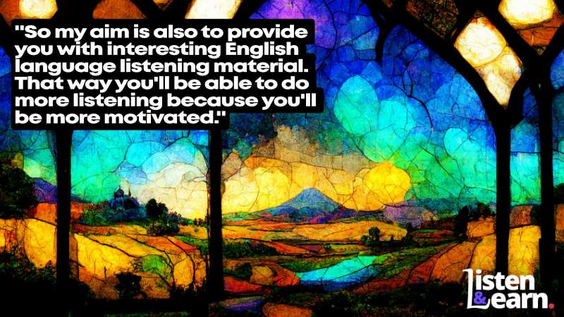 Graphic art of an amazing stained glass window. You've come to the right place if you want to learn English by yourself. We're going to teach you how to speak English easily without any special classes!