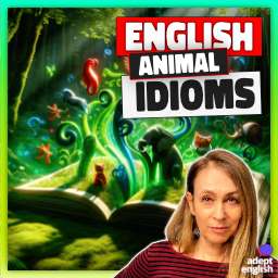 Learn fun English idioms with animals.